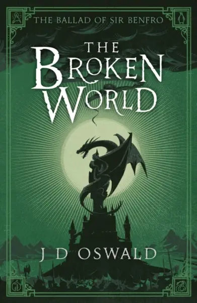 The Broken World - J.D. Oswald