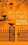 Date with the Executioner - Edward Marston