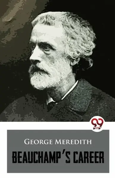 Beauchamp's Career - George Meredith
