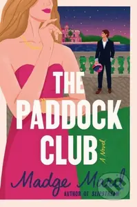 The Paddock Club (A Novel) - Madge Maril
