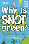 Why is Snot Green? - Glenn Murphy