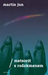 Meteorit s rodokmenem - Jun Martin