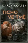 Ticho ve tmě (poškozené) - Darcy Coates