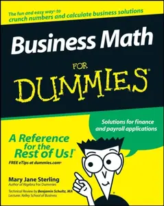 Business Math For Dummies - Mary Jane  Sterling