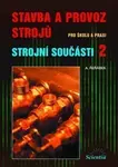 Stavba a provoz strojů - Strojní součásti 2 - Antonín Řeřábek