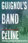 Guignol's Band - Louis-Ferdinand CÃ©line