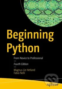Beginning Python (From Novice to Professional) - Fabio Nelli, Magnus Lie Hetland