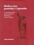 Matka a syn poutníky v Japonsku - Alena Bímová, Jiří Bím