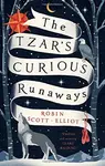 The Tzar's Curious Runaways - Robin Scott-Elliot