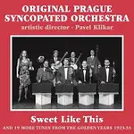 Original Prague Syncopated Orchestra – Sweet Like This