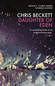 Daughter of Eden - Chris Beckett - kniha z kategorie Sci-fi