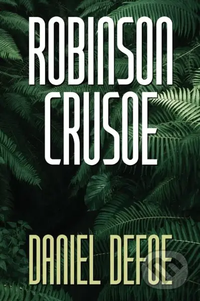 Robinson Crusoe - Daniel Defoe