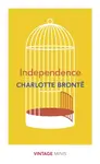 Independence - Charlotte Brontë