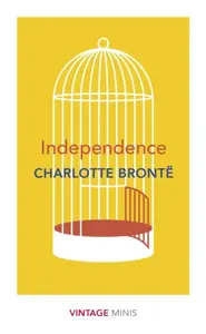 Independence - Charlotte Brontë