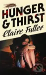 Hunger and Thirst - Claire Fuller