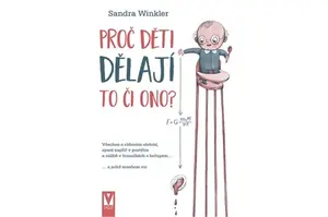Proč děti dělají to či ono? - Sandra Winkler