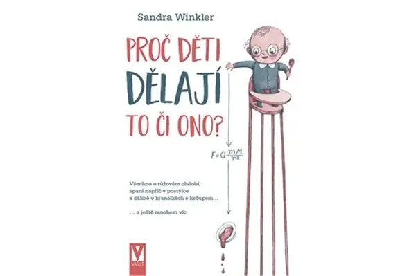 Proč děti dělají to či ono? - Sandra Winkler