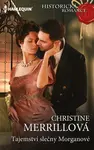 Tajemství slečny Morganové - Christine Merrillová