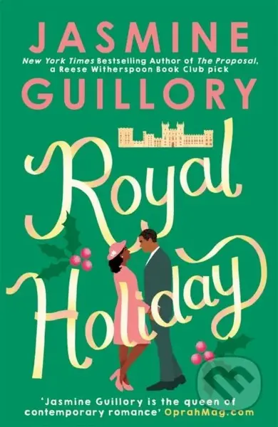Royal Holiday (The ONLY romance you need to read this Christmas!)
