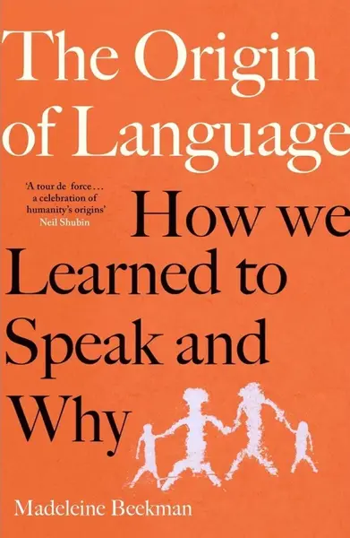 Origin of Language - Madeleine Beekman