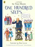 One Hundred Steps: The Story of Captain Sir Tom Moore - Captain Tom Moore