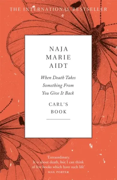 When Death Takes Something From You Give It Back - Naja Marie Aidtová
