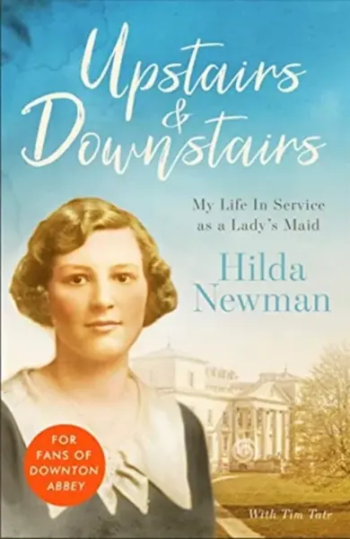 Upstairs & Downstairs - Tim Tate, Hilda Newman