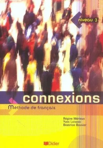 Connexions 3 Livre de l´éleve