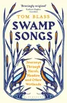 Swamp Songs - Tom Blass