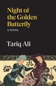 Night of the Golden Butterfly (A Novel) - Tariq Ali - kniha z kategorie Společenská beletrie