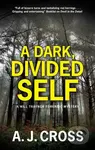 A Dark, Divided Self - A.J. Cross - kniha z kategorie Detektivky, thrillery a horory