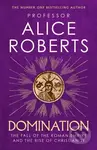 Domination - Alice Roberts