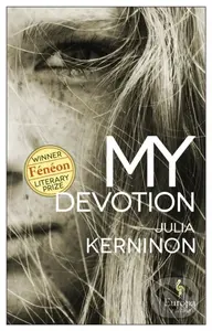 My Devotion - Julia Kerninon - kniha z kategorie Společenská beletrie