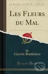 Les Fleurs Du Mal - Charles Baudelaire