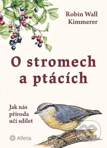 O stromech a ptácích - Robin Wall Kimmerer