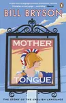 Mother Tongue - Bill Bryson