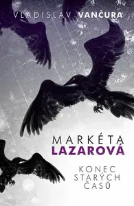 Markéta Lazarová / Konec starých časů (poškozená) - Vladislav Vančura