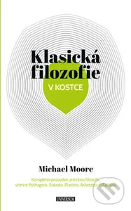 Klasická filozofie v kostce - Michael Moore