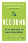 Rebound (Train Your Mind to Bounce Back Stronger from Sports Injuries) - kniha z kategorie Sport