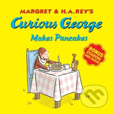 Curious George Makes Pancakes - H. A. Rey