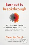 Burnout to Breakthrough - Eileen McDargh - kniha z kategorie Byznys a management
