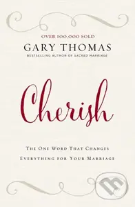 Cherish (The One Word That Changes Everything for Your Marriage) - kniha z kategorie Filozofie