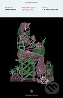 Antony and Cleopatra (The Pelican Shakespeare) - William Shakespeare, A.R. Braunmuller - kniha z kategorie Drama a divadelní hry