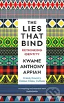 The Lies That Bind (Rethinking Identity) - Kwame Anthony Appiah - kniha z kategorie Humanitní a společenské vědy