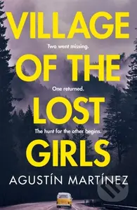 Village of the Lost Girls - Agustin Martinez - kniha z kategorie Detektivky, thrillery a horory