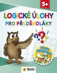 Logické úkoly pro předškoláky - Zábavná cvičebnice 5+