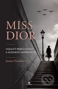 Miss Dior (Vojnový príbeh odvahy a módneho návrhárstva) - kniha z kategorie Společenská beletrie