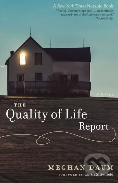 The Quality of Life Report (A Novel) - Meghan Daum - kniha z kategorie Společenská beletrie