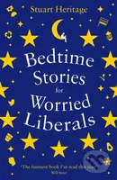 Bedtime Stories for Worried Liberals - Stuart Heritage - kniha z kategorie Zdraví a životní styl
