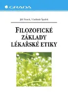 Filozofické základy lékařské etiky - Jiří Šimek, Vladimír Špalek